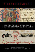Literature and Devotion in Later Medieval England, A selection of manuscripts from Durham University Library