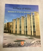 A Place of Water: Memories of 50 Years at Van Mildert College