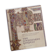 The Contexts and Meanings of the Lindisfarne Gospels by Richard Gameson