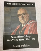 The Birth of a College Van Mildert College: The Prowse Years 1964-1972